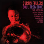 the album cover for Curtis Fuller - Soul Trombone And The Jazz Clan