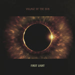 the album cover for Village Of The Sun - First Light