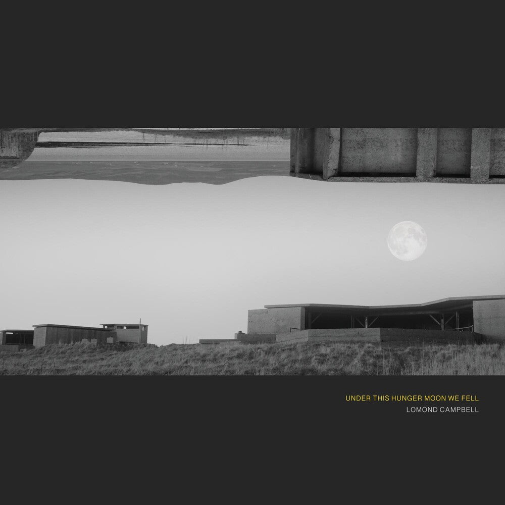 the album cover for Lomond Campbell - Under This Hunger Moon We Fell