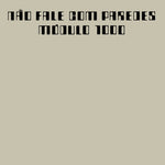 the album cover for Modulo 1000 - Nao Fale Com Paredes (Gate)