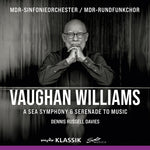 the album cover for Vaughan Williams / Mdr-Sinfonieorchester - Sea Symphony & Serenade to Music
