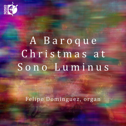 Felipe Domínguez - Navidad Barroca en Sono Luminus (CD)