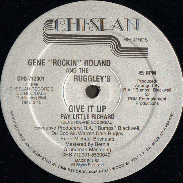 Gene "Rockin" Roland* And The Ruggley's* : Give It Up (Pay Little Richard) (12")