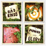 Bad Ends - El poder y la gloria (Vinilo)