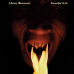 the album cover for Johnny Hammond - Gambler's Life [Import]