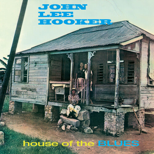 John Lee Hooker - House Of The Blues - Limited 180-Gram Blue Colored Vinyl with Bonus Tracks (Vinyl)