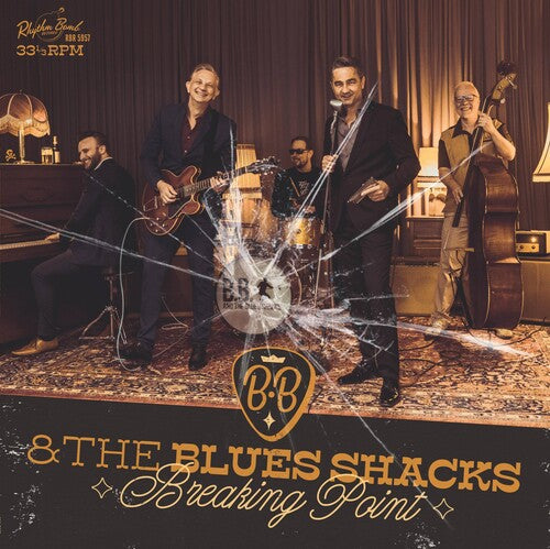 BB &amp; the Blues Shacks - Punto de ruptura (Vinilo)