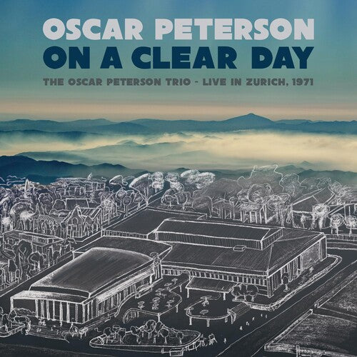 Oscar Peterson - En un día claro: El trío de Oscar Peterson - En directo desde Zúrich, 1971 (CD)