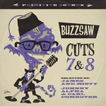 Various Artists - Buzzsaw Joint: Cuts 7 And 8 (CD)