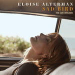 the album cover for Eloise Alterman - Sad Bird (The 4am Versions) (Mod)