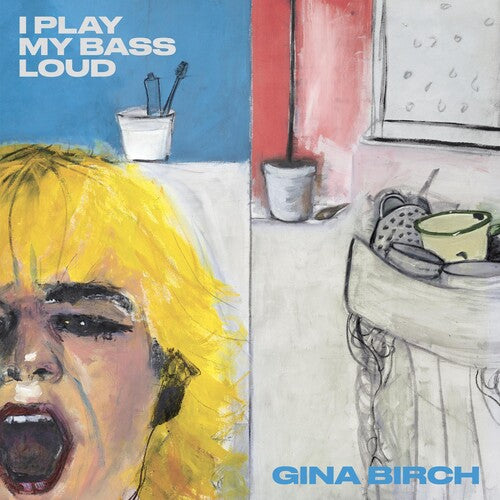 Gina Birch - Toco mi bajo fuerte (CD)