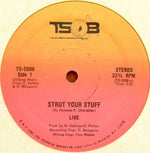 Live* : Strut Your Stuff (12")