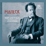 the album cover for Mahler / Wachtveitl / Dumont - Welt Und Traum (World & Dream)