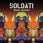 Soldati - Doom Nacional (Vinyl)