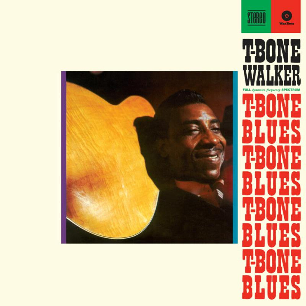the album cover for T Walker -Bone - T-Bone Blues (Bonus Tracks) [Limited Edition] [180 Gram] (Spa)