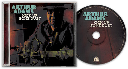 Arthur Adams - Kick Up Some Dust (CD)