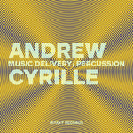 Andrew Cyrille - Music Delivery - Percussion (CD)