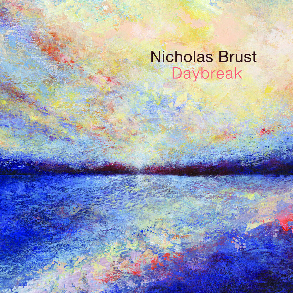 the album cover for Nicholas Brust - Daybreak [Digipak]