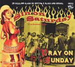 the album cover for Sin On Saturday Pray On Sunday V1 / Various - Sin On Saturday Pray On Sunday V1 / Various