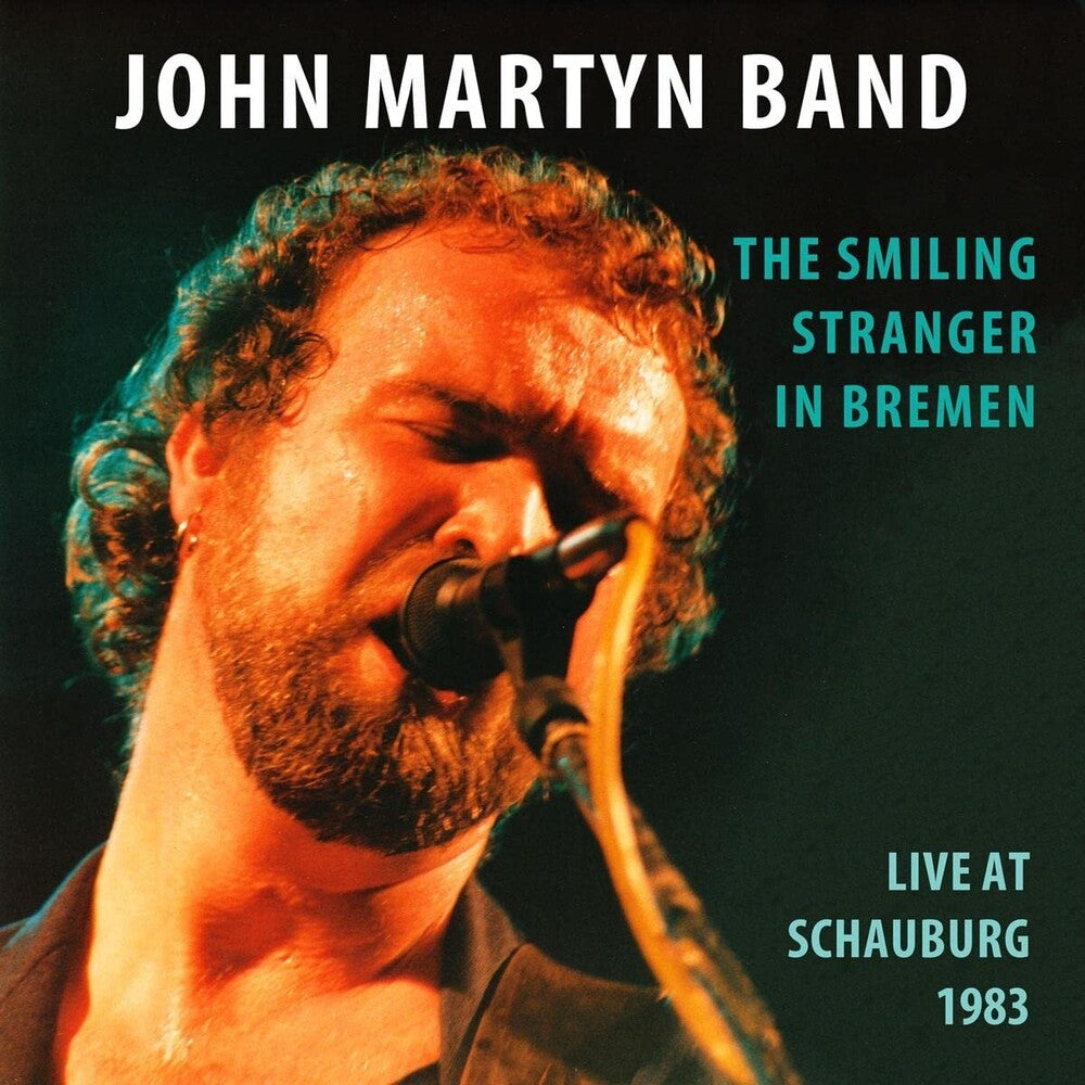 the album cover for John Martyn - The Smiling Stranger In Bremen: Live At Schauburg 1983