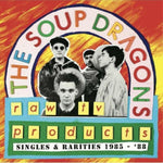 the album cover for SOUP DRAGONS - Raw Tv Products - Singles & Rarities 1985-88 (Red)