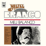 the album cover for Walter Branco - Meu Balanco [180 Gram]