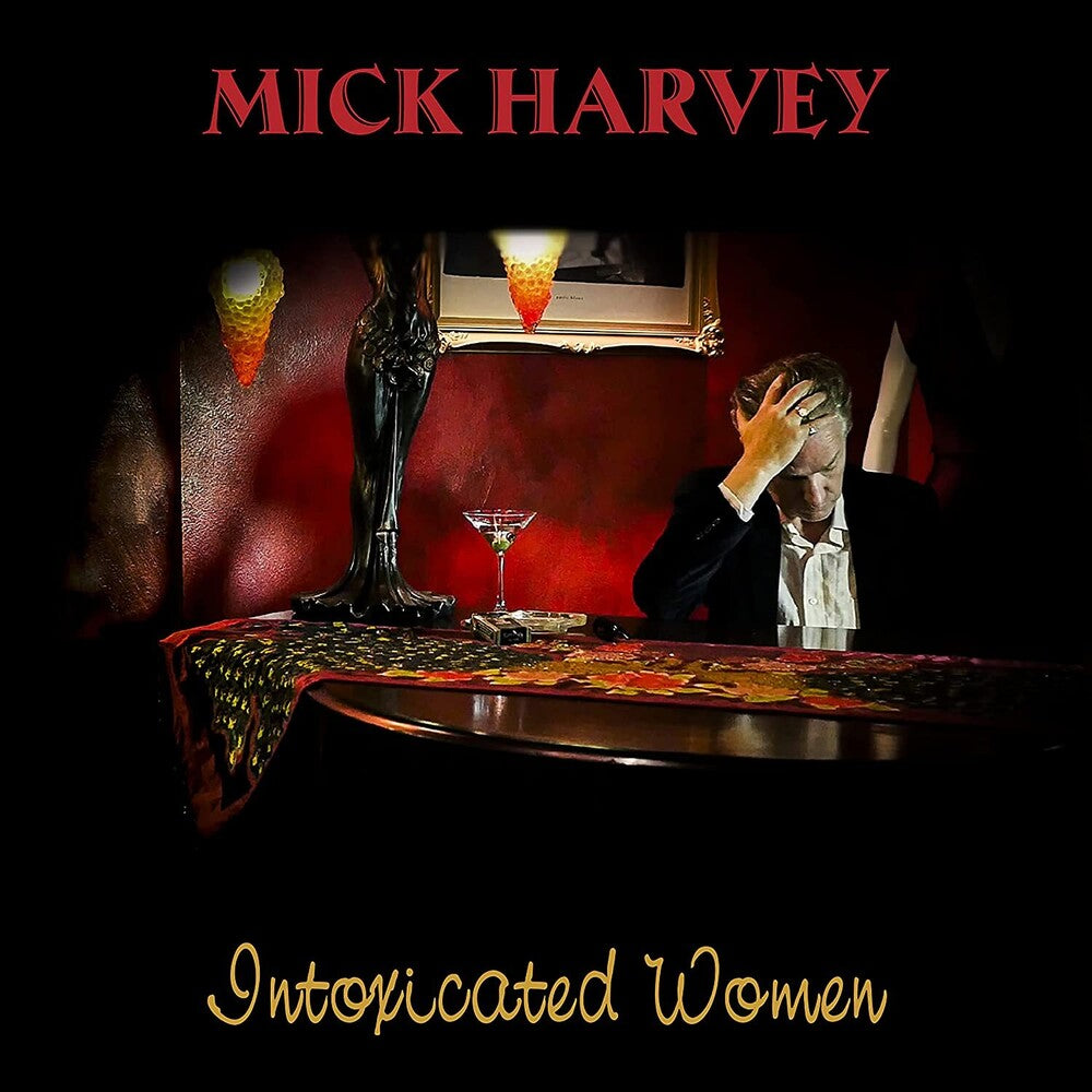 the album cover for Mick Harvey - Intoxicated Women [Colored Vinyl] [Limited Edition] (Red)