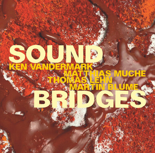 Ken Vandermark - Puentes de sonido (CD)