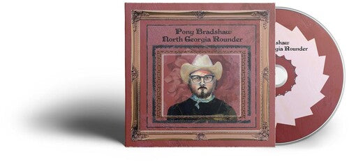 Pony Bradshaw - North Georgia Rounder (CD)