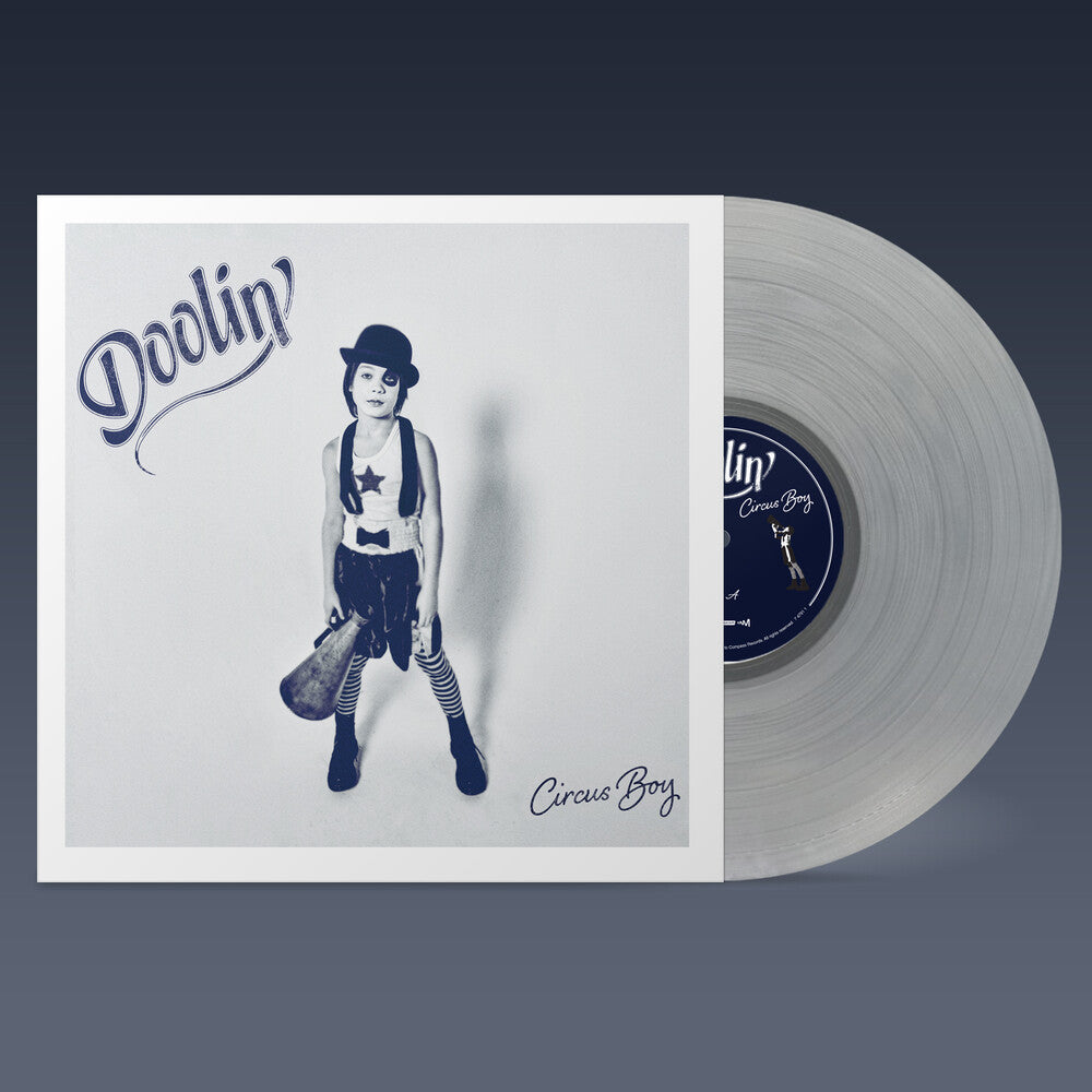 the album cover for Doolin' - Circus Boy - Clear [Clear Vinyl] (Ofgv)