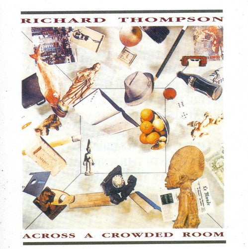the album cover for Richard Thompson - Across A Crowded Room [Import]