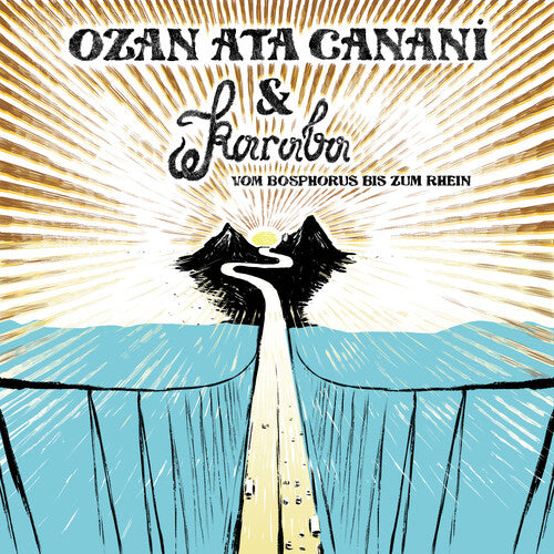 Ozan Ata Canani - Vom Bosphorus bis zum Rhein (Vinyl)