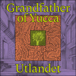 the album cover for Utlandet - Grandfather Of Yucca