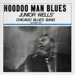Junior Wells - Hoodoo Man Blues - Blue (Vinyl)