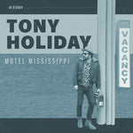 Tony Holiday - Motel Mississippi (Vinyl)