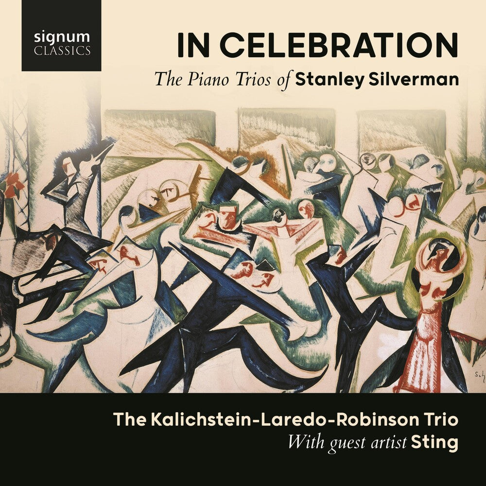 the album cover for Silverman / Kalichstein-Laredo-Robinson Trio - In Celebration