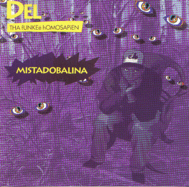 Del Tha Funkee Homosapien : Mistadobalina (CD, Single, Promo)