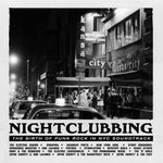 the album cover for Nightclubbing: The Birth Of Punk In Nyc / O.S.T. - Nightclubbing: The Birth Of Punk In Nyc / O.S.T.