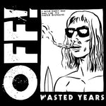 OFF! - Wasted Years (レコード)