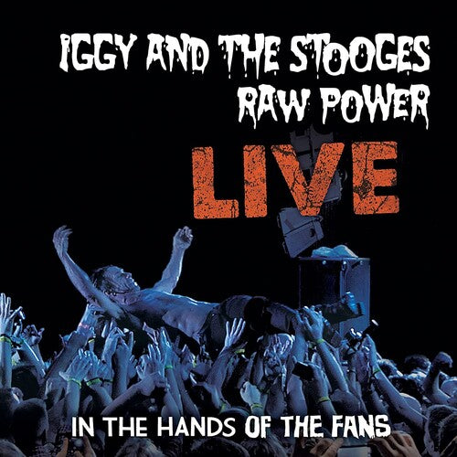 Iggy and The Stooges - Raw Power Live: En manos de los fans (Vinilo)