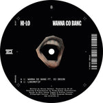 Hi-Lo - Wanna Go Bang (Vinyl)