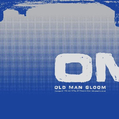 Old Man Gloom - Seminario II: Los Santos Derechos del Primitivismo Regresionismo (Vinilo)
