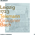 the album cover for J Bach .S. / Graupner / Telemann - Leipzig 1723