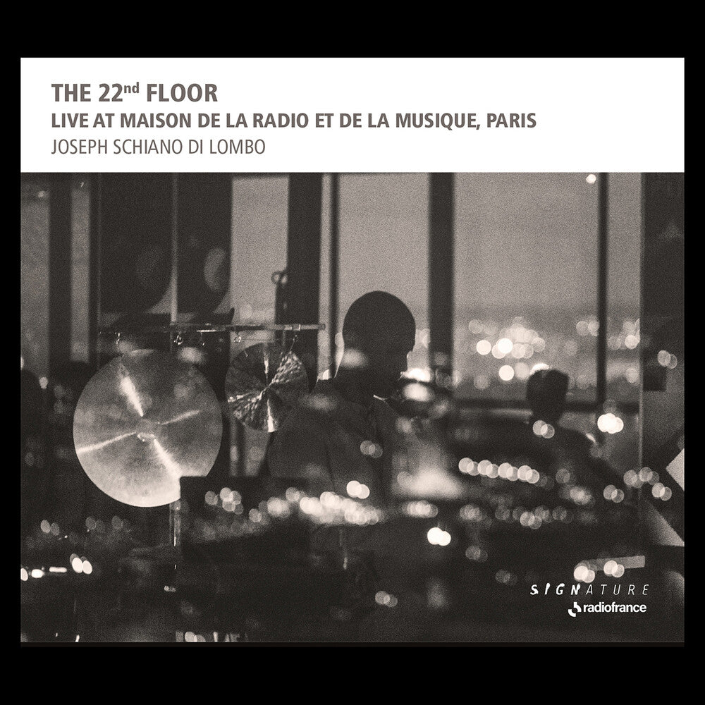 the album cover for Joseph LomboSchiano Di - 22nd Floor - Live At Maison De La Radio Et