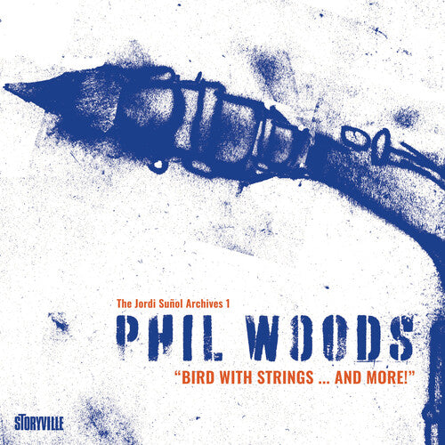 Phil Woods - Pájaro con cuerdas y más (CD)