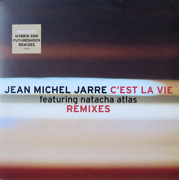 Jean-Michel Jarre Featuring Natacha Atlas : C'est La Vie (Remixes) (12", Single)