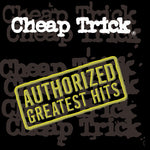 Cheap Trick - Authorized Greatest Hits (Vinyl)