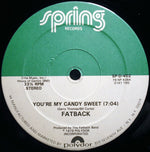 Fatback* : You're My Candy Sweet / King Tim III (Personality Jock) (12", Single, Lig)