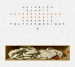 the album cover for Schutz / Ensemble Polyharmonique - Auferstehungshistorie
