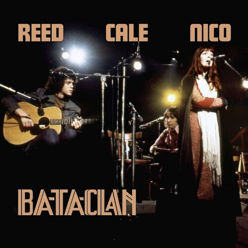 ルー・リード、NICO、ジョン・ケイル - Le Bataclan 1972 (アナログ盤)